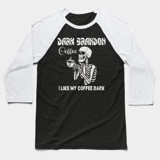 Dark Brandon Coffee Baseball T-Shirt